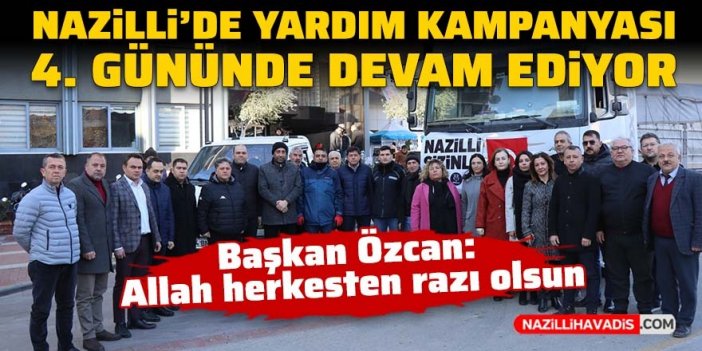 Nazilli’de yardım kampanyası 4’üncü gününde devam ediyor