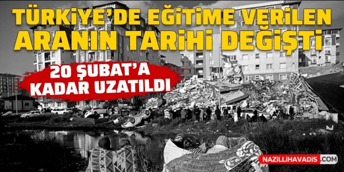 Türkiye'de eğitime verilen ara 20 Şubat’a kadar uzatıldı