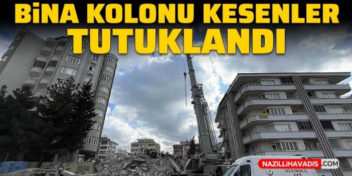 Yıkılan bir binanın kolonunu kesenler tutuklandı