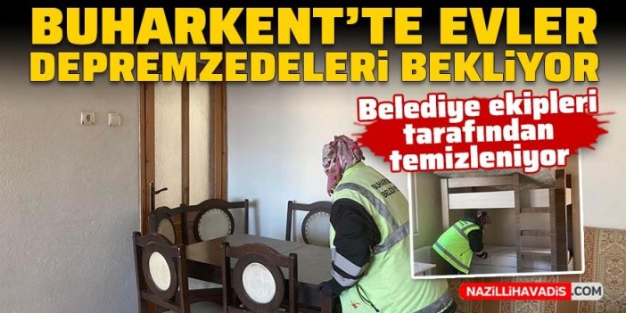 Buharkent’te evler, depremzedeler için hazır hale getiriliyor