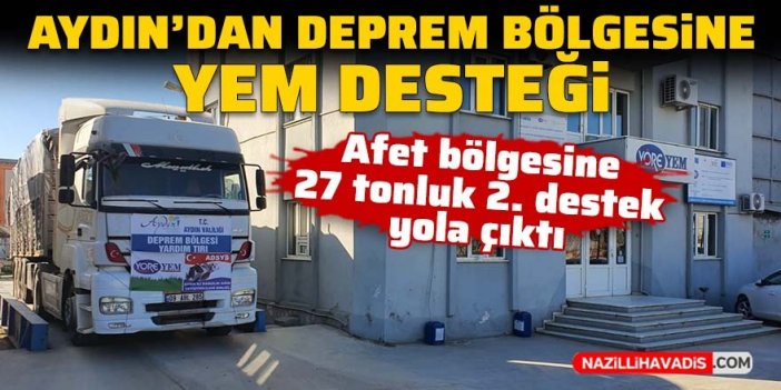 Deprem bölgesine Aydın’dan yem desteği