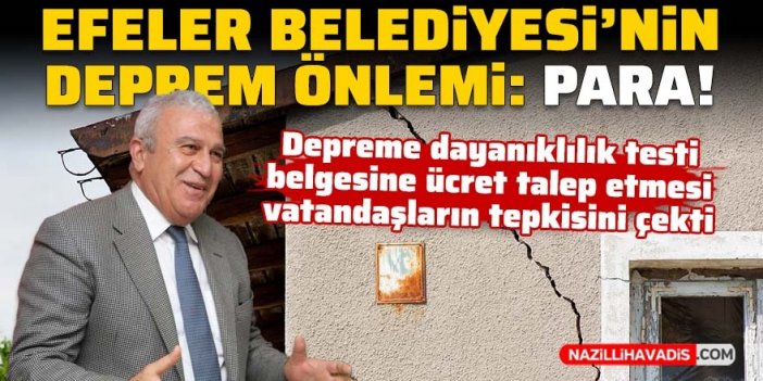 Efeler Belediyesi'nin deprem önlemi tepki aldı