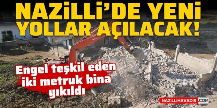 Nazilli'de yeni yollar açılacak