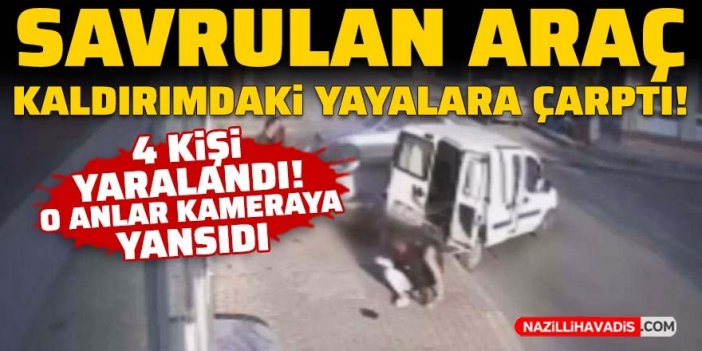 Savrulan araç kaldırımdaki yayalara çarptı: 4 kişi yaralandı