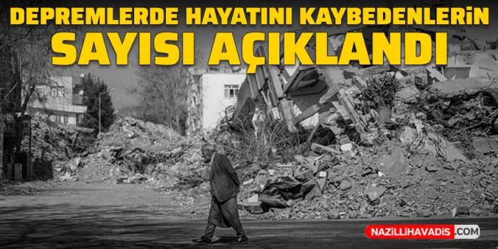 AFAD açıkladı: Depremlerde 44 bin 374 kişi hayatını kaybetti