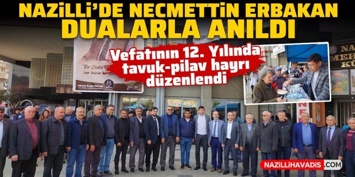 Nazilli'de Necmettin Erbakan dualarla anıldı