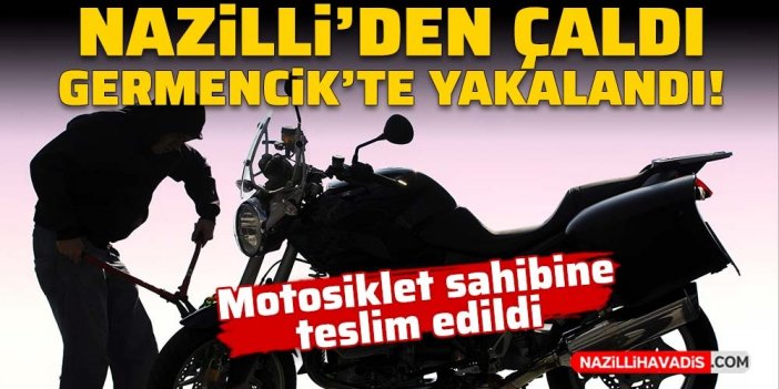 Nazilli’den çalınan motosiklet, Germencik’te bulundu