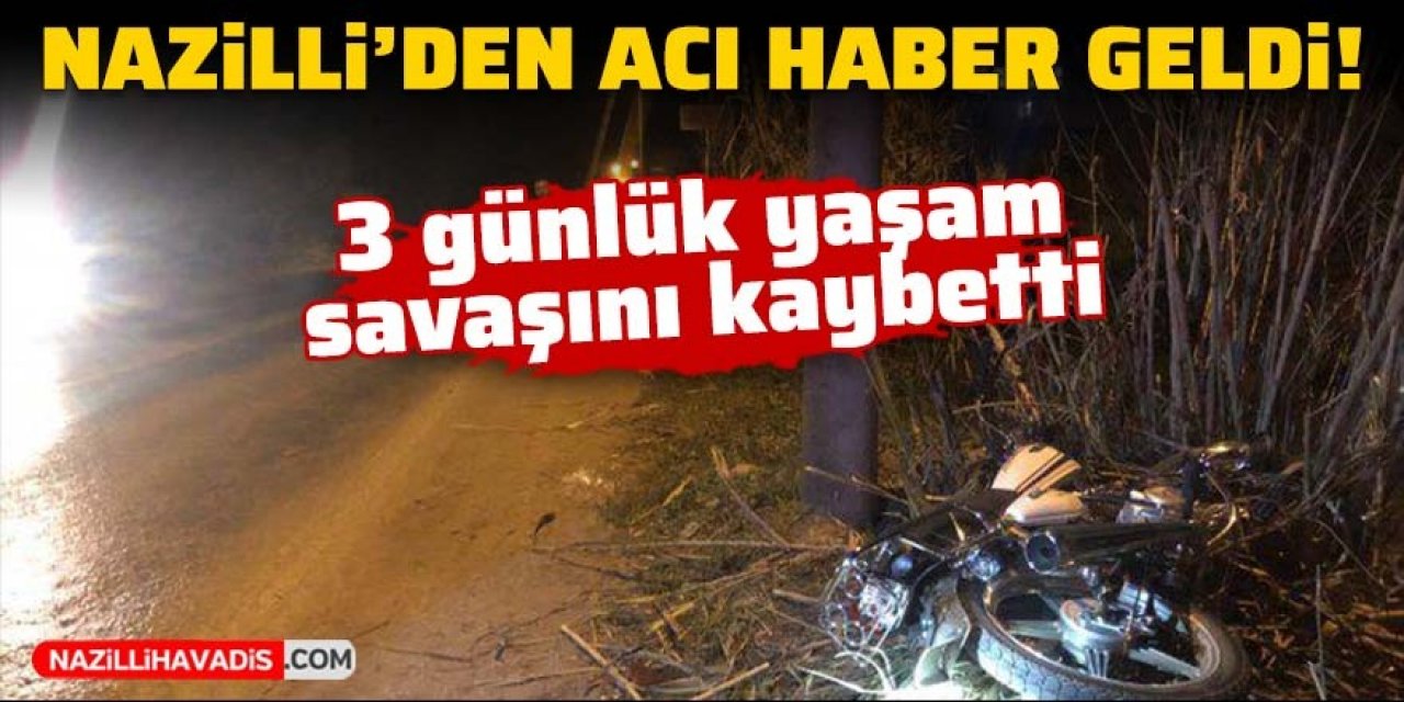 Acı haber geldi: 3 günlük yaşam savaşını kaybetti