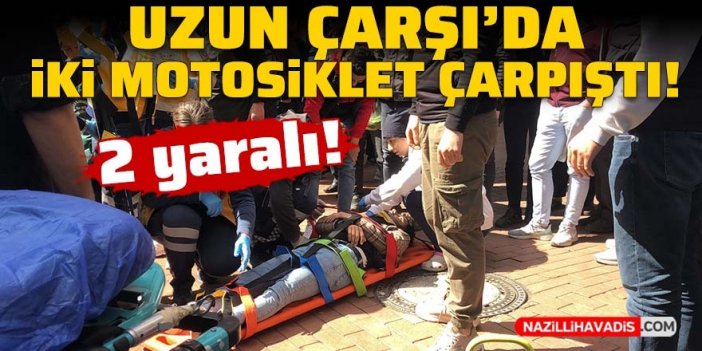 Uzun Çarşı'da iki motosiklet çarpıştı; 2 yaralı