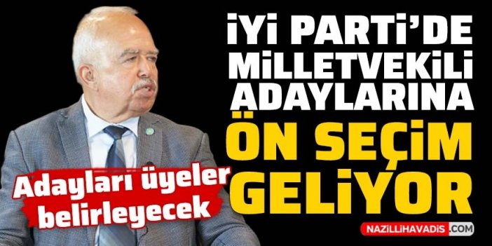 İYİ Parti Aydın milletvekili adayları ön seçimle belirlenecek