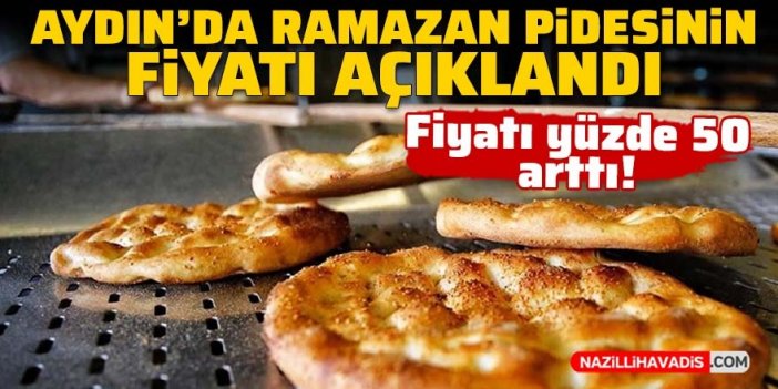 Aydın'da Ramazan pidesinin fiyatı açıklandı