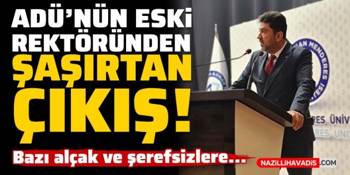 ADÜ'nün eski rektöründen devir teslim töreninde şaşırtan çıkış