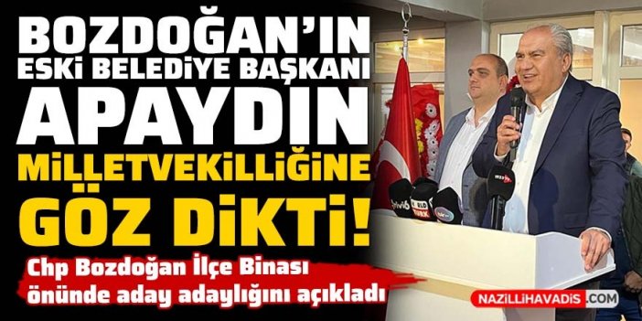 Bozdoğan Eski Belediye Başkanı Tümer Apaydın Milletvekilliğine göz dikti