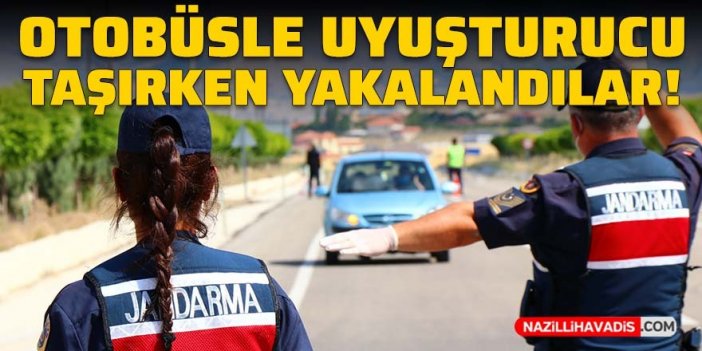 Otobüsle uyuşturucu taşırken yakalandılar!