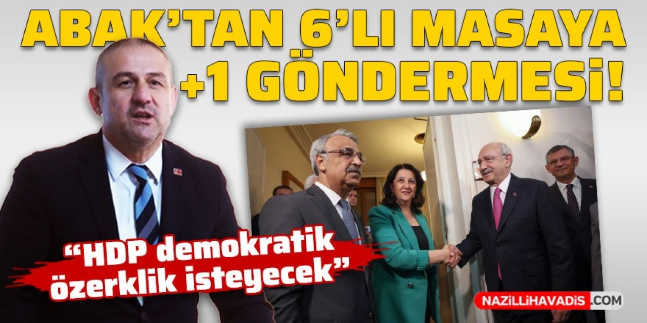 Abak’tan 6'lı masaya +1 göndermesi