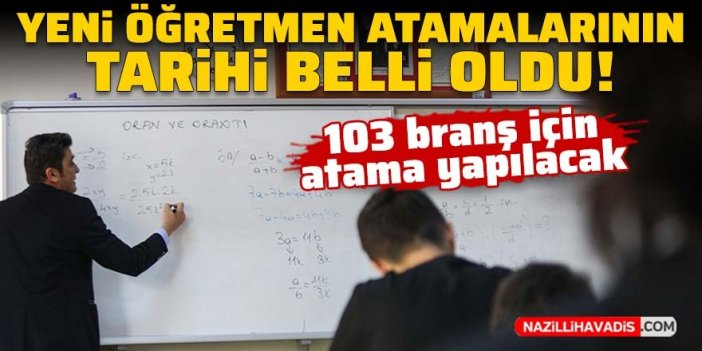 Yeni öğretmen atamalarının tarihi belli oldu