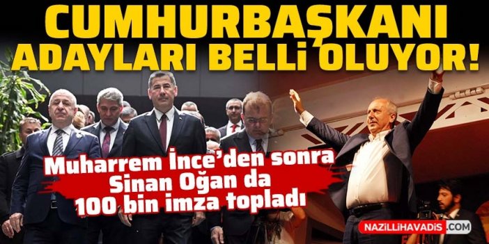 Muharrem İnce'den sonra Sinan Oğan da 100 bin imzaya ulaştı