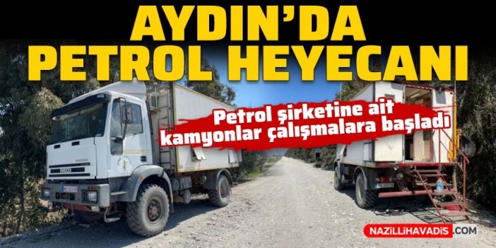 Aydın'da petrol heyecanı