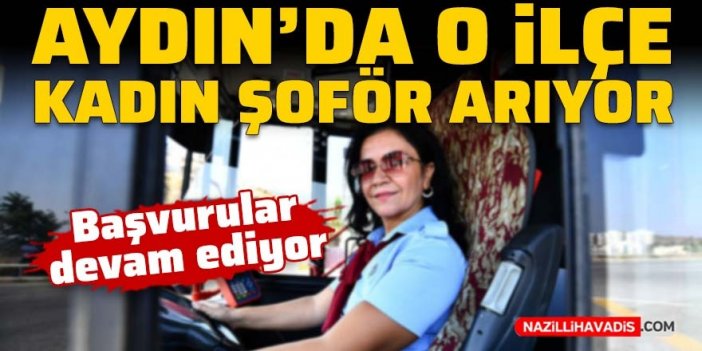 Aydın'da kadın toplu taşıma şoförleri aranıyor