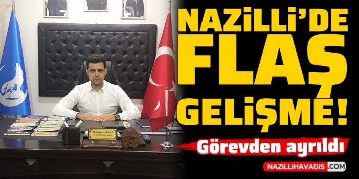 Nazilli Ülkü Ocakları'nda flaş gelişme! Görevinden ayrıldı