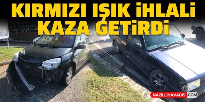 Kırmızı ışık ihlali kaza getirdi