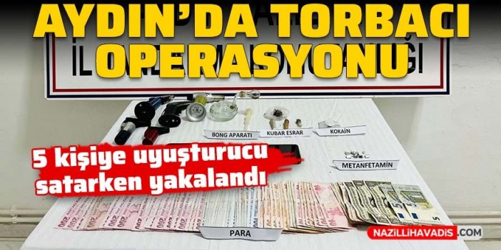 Aydın’da torbacı operasyonu; 1 şüpheli tutuklandı