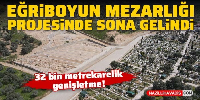 Eğriboyun Mezarlığı 32 bin metrekare genişletildi