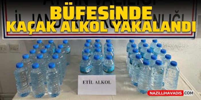 Aydın'daki büfede kaçak alkol yakalandı