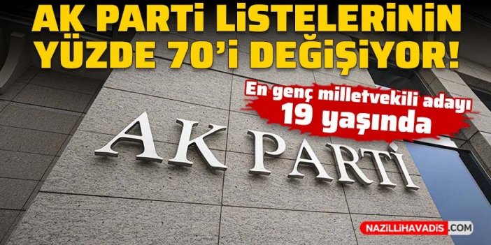 AK Parti milletvekili listelerinin yüzde 70'i değişiyor