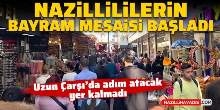 Nazilli'de bayram telaşı başladı