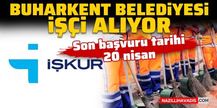 Buharkent Belediyesi 5 işçi alıyor