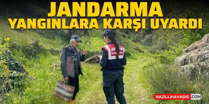 Jandarma yangınlara karşı vatandaşları uyardı