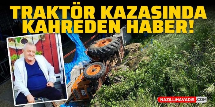 Traktör kazasından kahreden haber