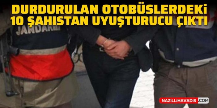 Aydın'da durdurulan otobüslerdeki 10 şahıstan uyuşturucu çıktı