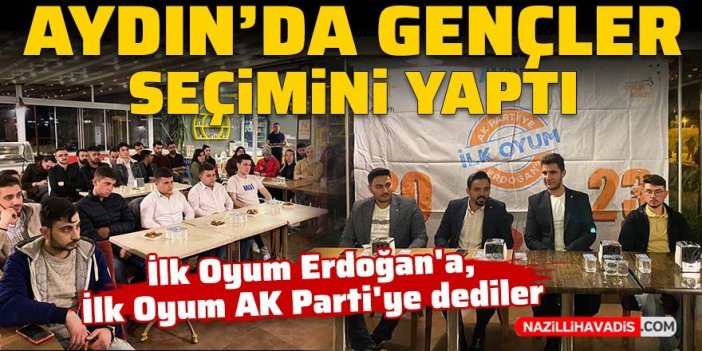 Aydın’da "İlk Oyum Erdoğan'a, İlk Oyum AK Parti'ye” programı düzenlendi