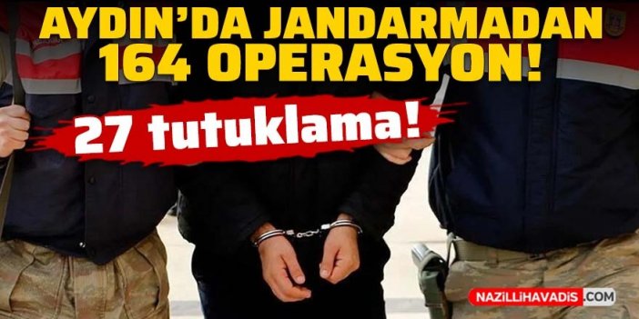 Aydın Jandarma’dan Nisan ayı bilançosu