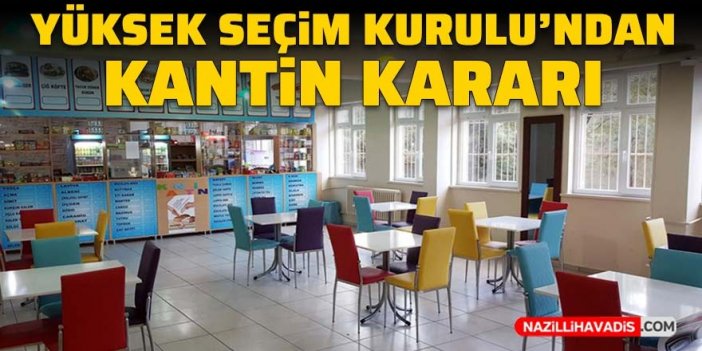 Yüksek Seçim Kurulu'ndan okul kantini kararı