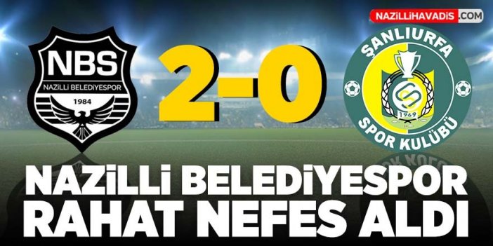 Nazilli Belediyespor rahat nefes aldı