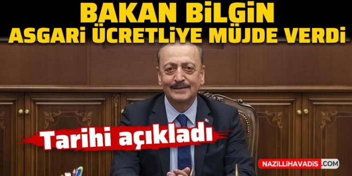 Son Dakika! Bakan Bilgin asgari ücretliye müjde verdi