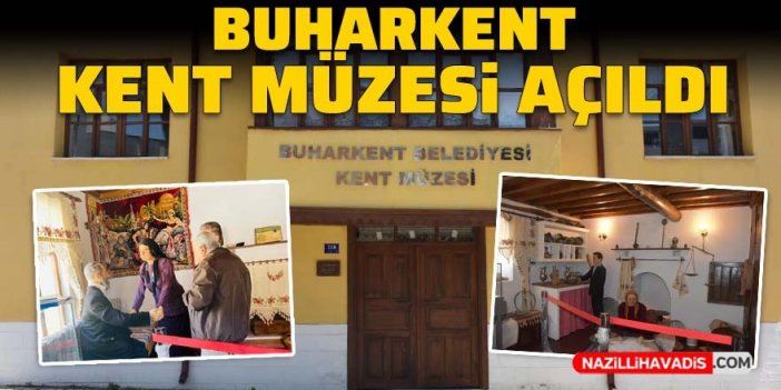 Buharkent Kent Müzesi ziyaretçilerini bekliyor