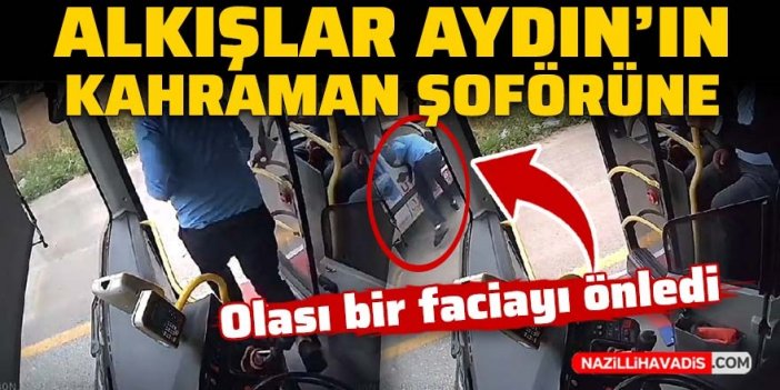 Aydın'da kahraman şoför olası faciayı önledi