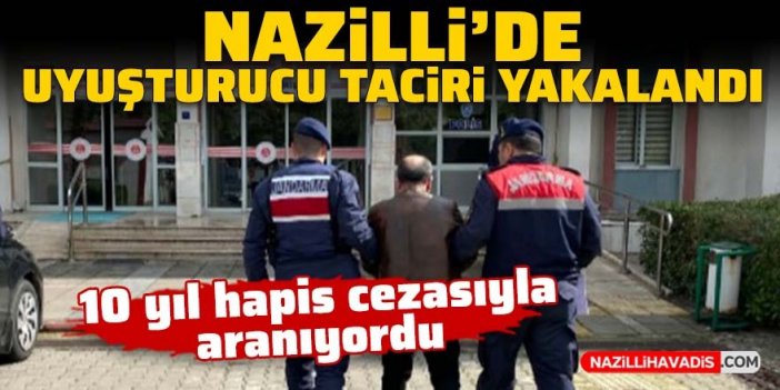 Nazilli’de uyuşturucu taciri yakalandı