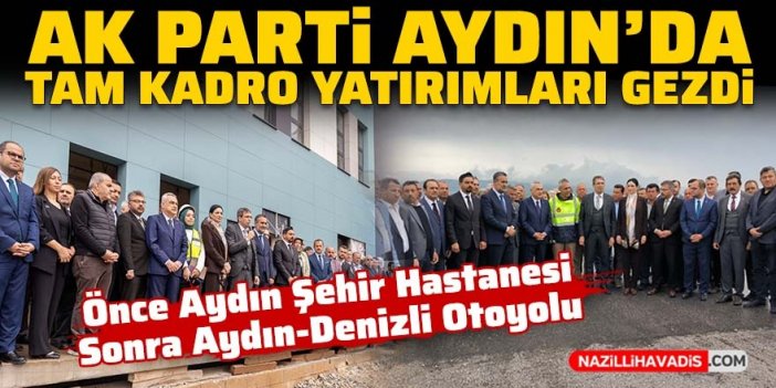 AK Parti heyetinden gövde gösterisi! Yatırımlar yerinde incelendi