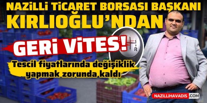 Nazilli Ticaret Borsası’nda Başkan Kırlıoğlu’ndan geri vites