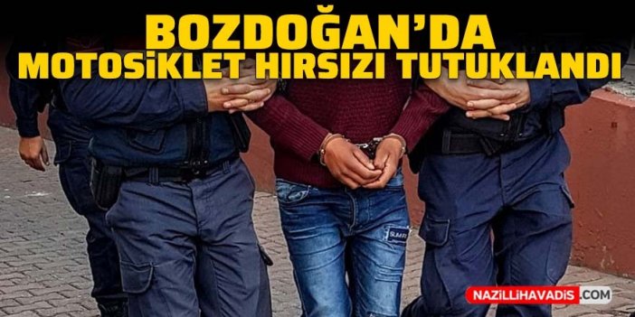 Bozdoğan’da motosiklet hırsızı tutuklandı