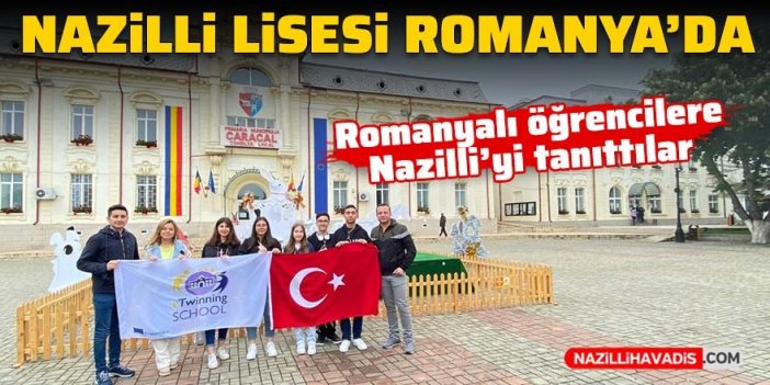 Romanya'da Nazilli'yi tanıttılar