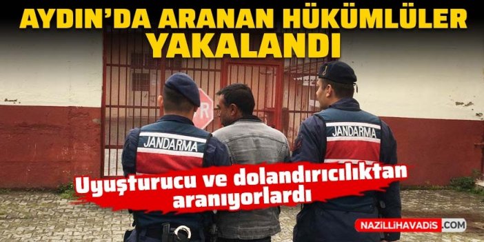 Aydın’da aranan 2 hükümlü yakalandı