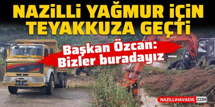 Nazilli Belediyesi yağışların ardından teyakkuza geçti