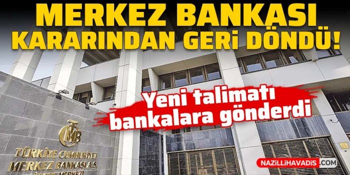 Merkez Bankası nakit avans kararından geri döndü