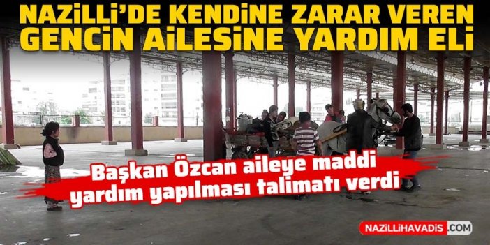 Nazilli'de kendine zarar verin 15 yaşındaki gencin ailesine yardım eli